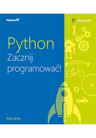 Python. Zacznij programować! Rob Miles - okladka książki