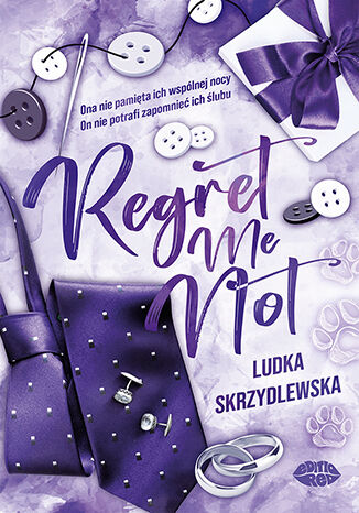 Regret Me Not Ludka Skrzydlewska - okladka książki