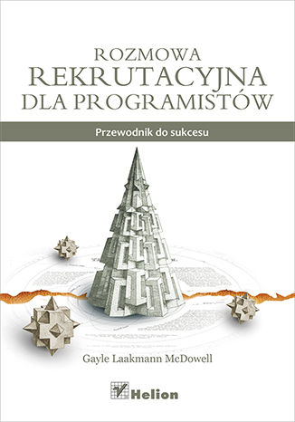 Rozmowa rekrutacyjna dla programistów. Przewodnik do sukcesu Gayle Laakmann McDowell - okladka książki