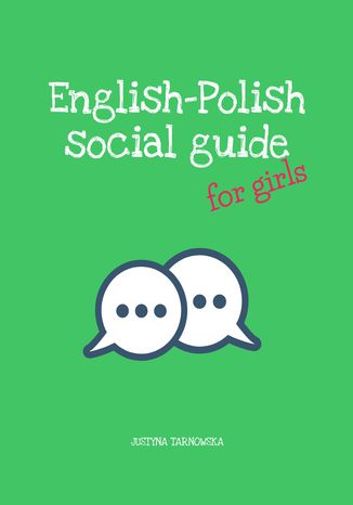 English-Polish Social Guide for girls Justyna Tarnowska - okladka książki