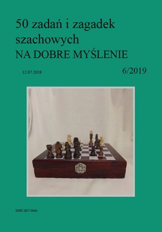 50 zadań i zagadek szachowych NA DOBRE MYŚLENIE 6/2019 Artur Bieliński - okladka książki
