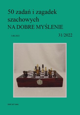 50 zadań i zagadek szachowych NA DOBRE MYŚLENIE 31/2022 Artur Bieliński - okladka książki