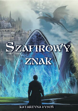 Szafirowy Znak Katarzyna Łysoń - okladka książki