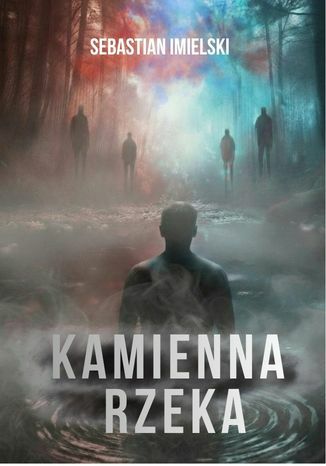 Kamienna Rzeka Sebastian Imielski - okladka książki