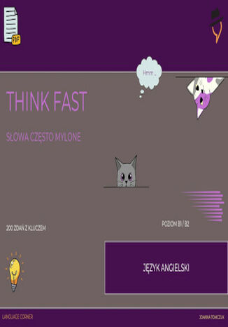 Think Fast: Słowa często mylone. B1/B2 Joanna Tomczuk - okladka książki
