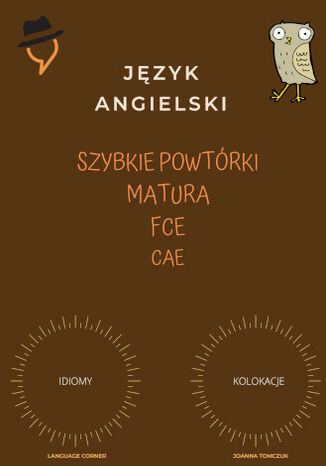 Szybkie powtórki: Idiomy i kolokacje Joanna Tomczuk - okladka książki