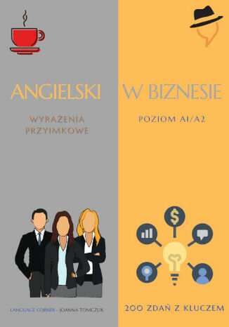 Angielski w biznesie: Wyrażenia przyimkowe Joanna Tomczuk - okladka książki