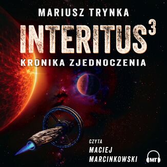 INTERITUS 3. Kronika zjednoczenia Mariusz Trynka - audiobook MP3