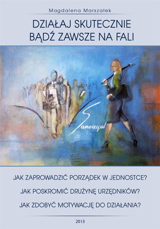 SAMORZĄD - Działaj skutecznie, bądź zawsze na fali Magdalena Marszałek - okladka książki