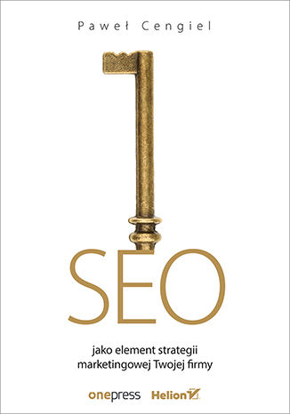 SEO jako element strategii marketingowej Twojej firmy Paweł Cengiel - okladka książki