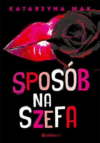Sposób na szefa Katarzyna Mak - okladka książki