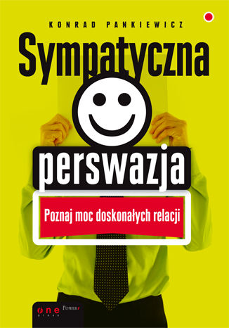 Sympatyczna perswazja Konrad Pankiewicz - okladka książki