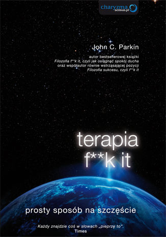 Terapia f**k it. Prosty sposób na szczęście John C. Parkin - okladka książki