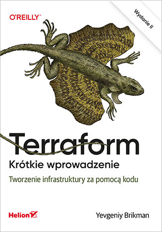 Terraform. Krótkie wprowadzenie. Tworzenie infrastruktury za pomocą kodu. Wydanie II Yevgeniy Brikman - okladka książki