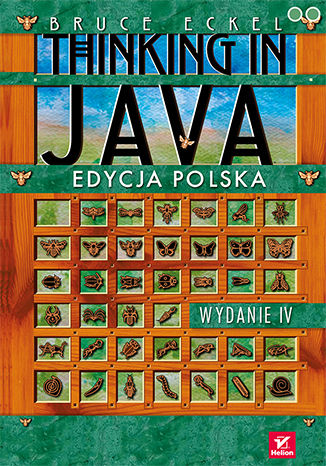 Thinking in Java. Edycja polska. Wydanie IV Bruce Eckel - okladka książki