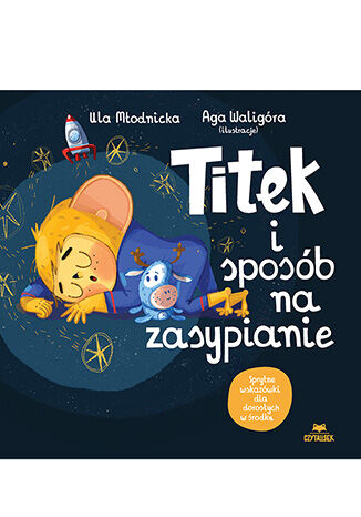 Titek i sposób na zasypianie Urszula Młodnicka, Agnieszka Waligóra - okladka książki