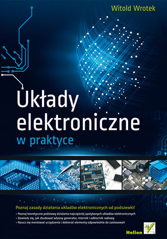 Układy elektroniczne w praktyce Witold Wrotek - okladka książki