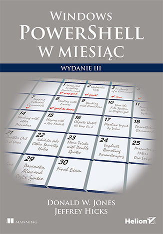 Windows PowerShell w miesiąc. Wydanie III Donald W. Jones, Jeffrey Hicks - okladka książki