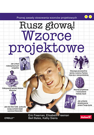 Wzorce projektowe. Rusz głową! Eric Freeman, Bert Bates, Kathy Sierra, Elisabeth Robson - okladka książki