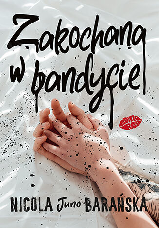 Zakochana w bandycie Nicola Barańska "Juno" - okladka książki
