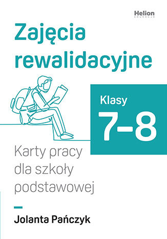 Zajęcia rewalidacyjne. Karty pracy dla szkoły podstawowej, klasy 7-8 Jolanta Pańczyk - okladka książki