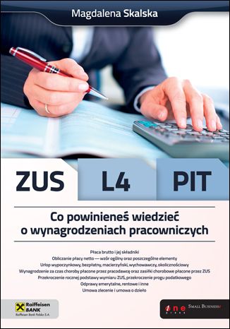 ZUS, L4, PIT. Co powinieneś wiedzieć o wynagrodzeniach pracowniczych Magdalena Skalska - okladka książki