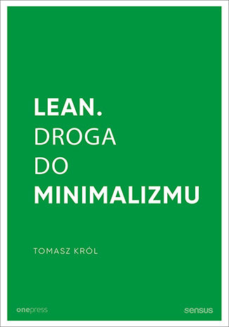 Lean. Droga do minimalizmu Tomasz Król - okladka książki